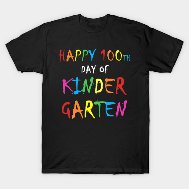 Happy 100th day of kindergarten gift T-Shirt by WinDorra